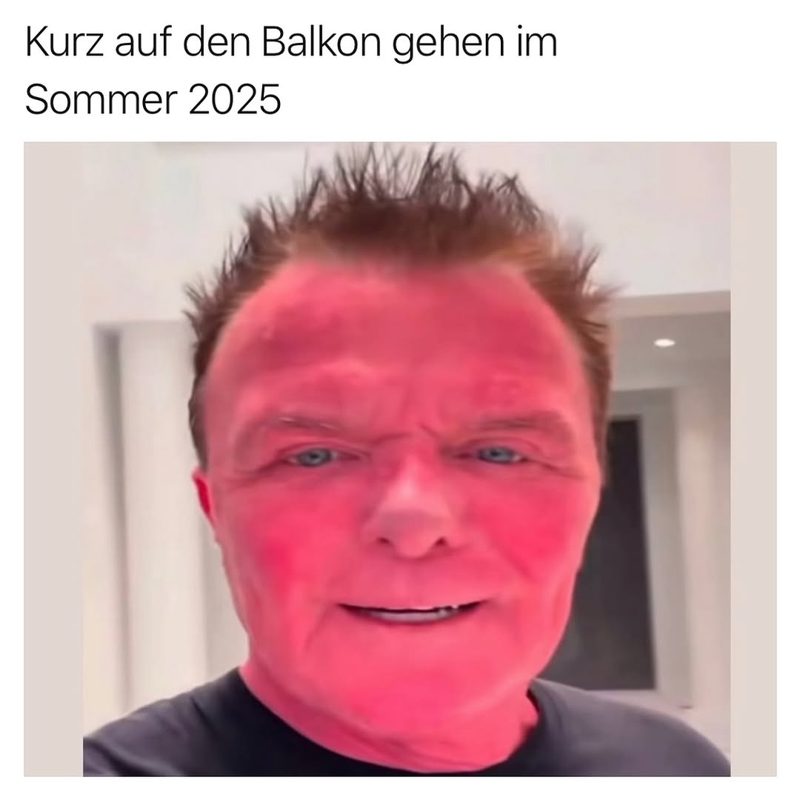 Schreibt mir die Temperatur von eurem Balkon in die Kommis ich starte mit 46 Grad 🙂‍↕️