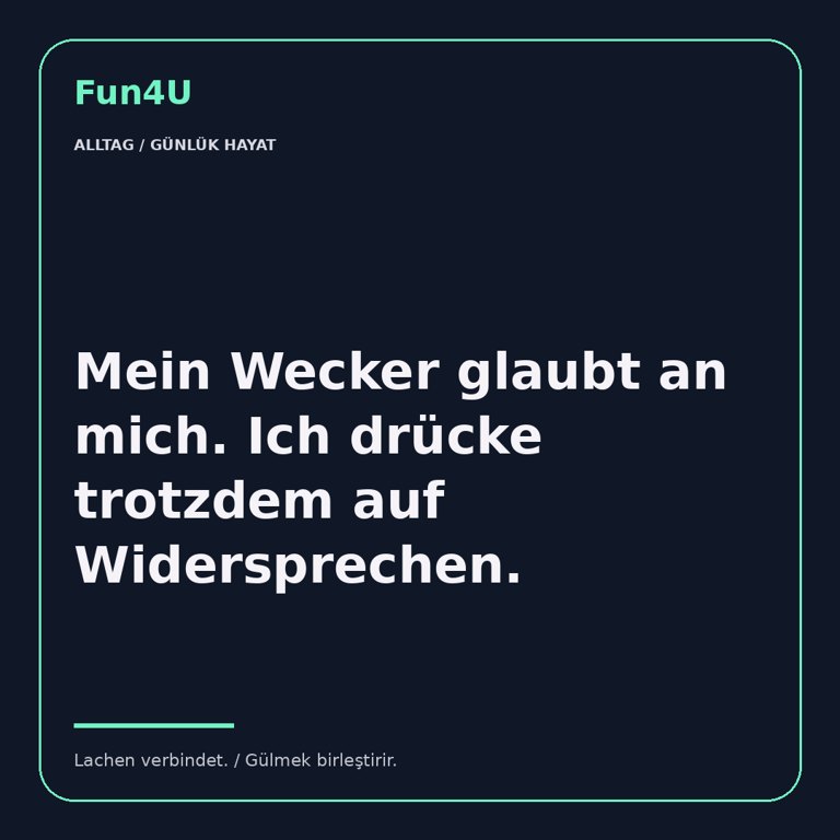 Mein Wecker glaubt an mich. Ich drücke trotzdem auf Widersprechen.