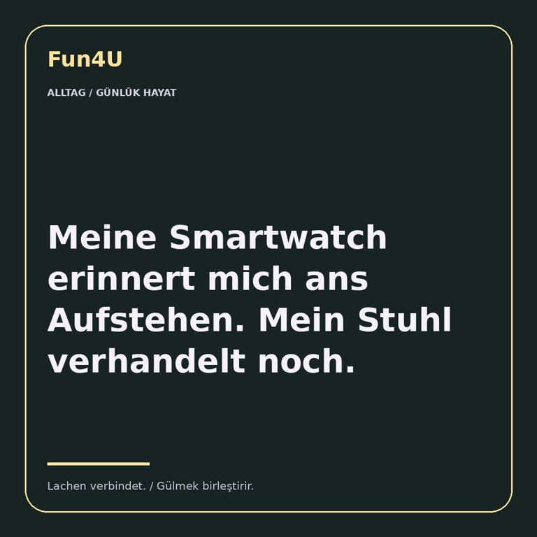 Meine Smartwatch erinnert mich ans Aufstehen. Mein Stuhl verhandelt noch.