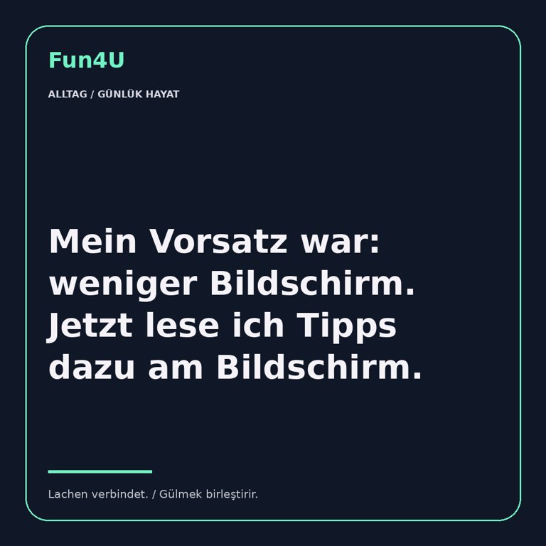 Mein Vorsatz war: weniger Bildschirm. Jetzt lese ich Tipps dazu am Bildschirm.