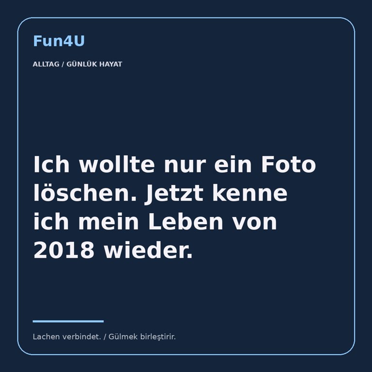 Ich wollte nur ein Foto löschen. Jetzt kenne ich mein Leben von 2018 wieder.