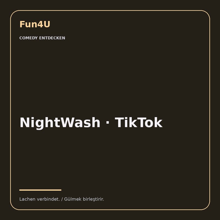 NightWash · TikTok