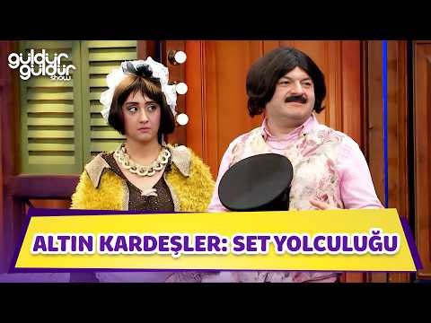 Altın Kardeşler: Set Yolculuğu - Güldür Güldür Show