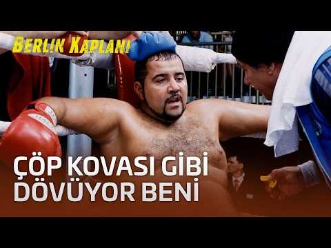 Çöp Kovası Gibi Dövüyor Beni | Berlin Kaplanı