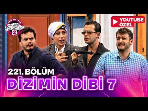 Dizimin Dibi 7 (221.Bölüm) - Çok Güzel Hareketler 2