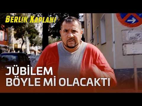 Jübilem Böyle Mi Olacaktı? | Berlin Kaplanı