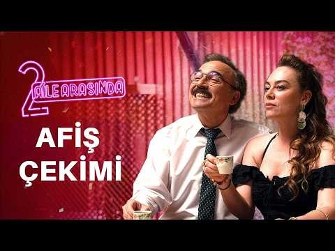2 Aile Arasında - Afiş Çekimi (4 Aralık'ta Sadece Sinemalarda!)